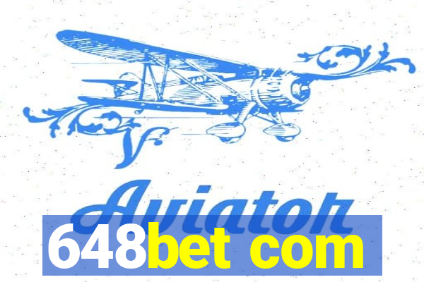 648bet com